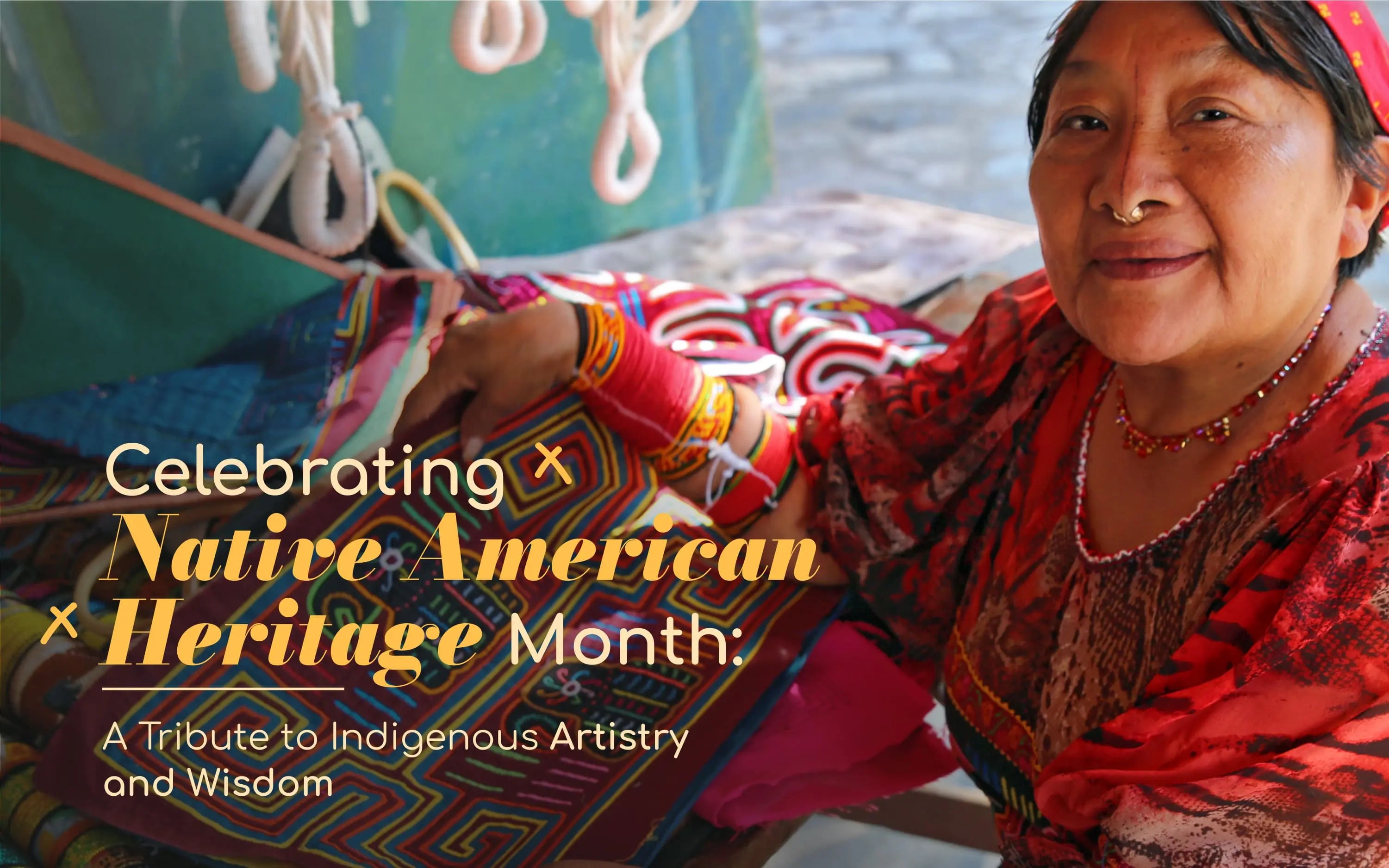Celebrating Native American Heritage Month: A Tribute to Indigenous Artistry and Wisdom