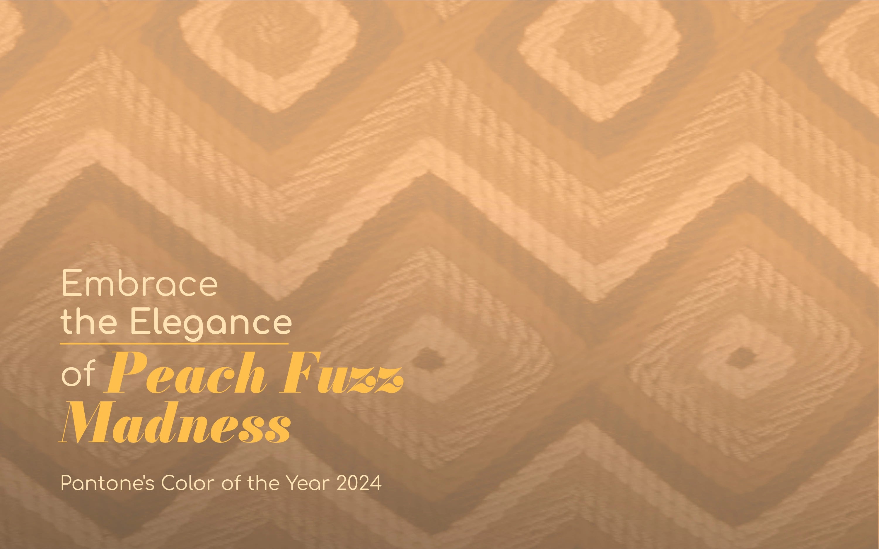 Embrace the Elegance of Peach Fuzz Madness: Pantone's Color of the Year 2024